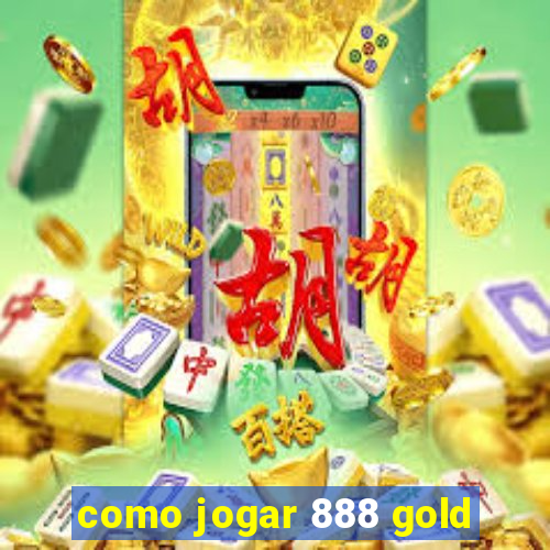 como jogar 888 gold